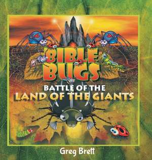 Bible Bugs - Battle of the Land of the Giants