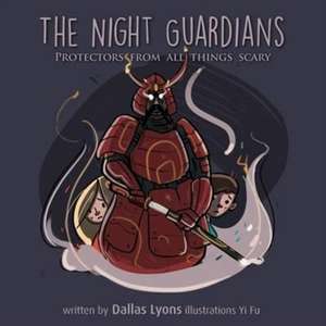 The Night Guardian - Protectors from all things scary de Dallas Lyons