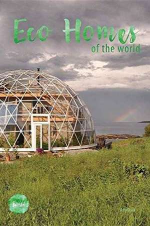 Eco Homes Of The World de Amy Doak