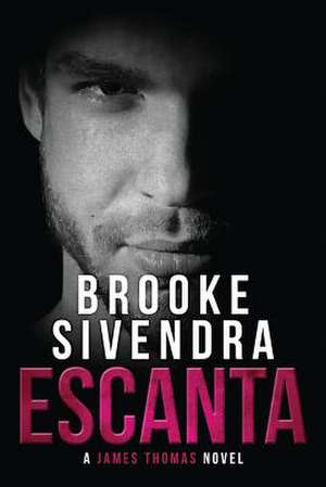 ESCANTA de Brooke Sivendra