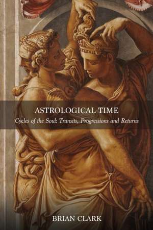 Astrological Time de Brian Clark