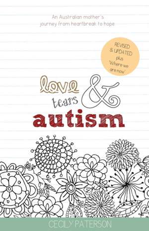 Love Tears & Autism de Cecily Paterson