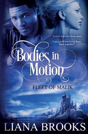 Bodies In Motion de Liana Brooks