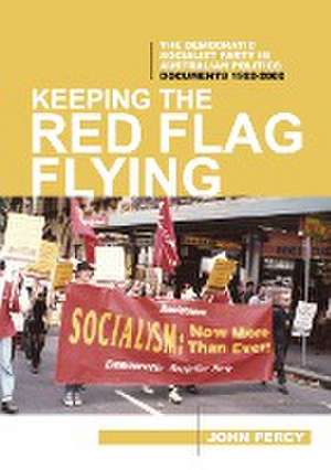 Keeping the Red Flag Flying de John Percy