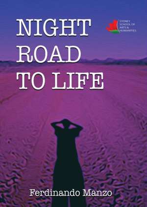 Night Road to Life de Ferdinando Manzo