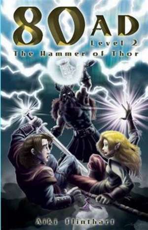 80AD - The Hammer of Thor (Book 2) de Aiki Flinthart