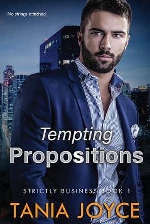 Tempting Propositions de Tania Joyce