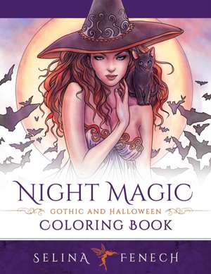 Night Magic - Gothic and Halloween Coloring Book de Selina Fenech