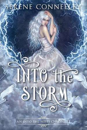 Into the Storm de Serene Conneeley