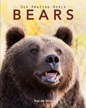 Bears de Kay De Silva