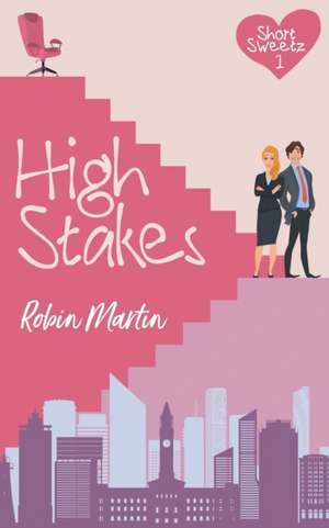 High Stakes de Robin Martin