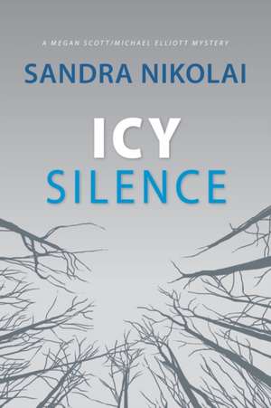 Icy Silence de Sandra Nikolai