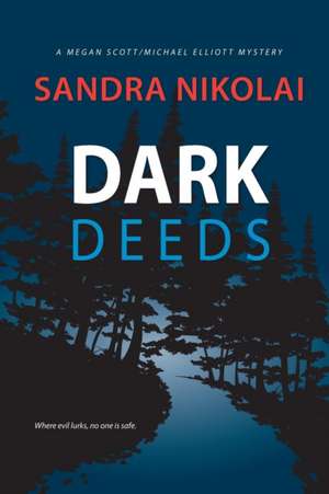 Dark Deeds de Sandra Nikolai