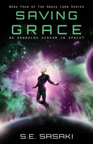 SAVING GRACE de S. E. Sasaki