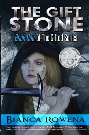 The Gift Stone de Bianca Rowena