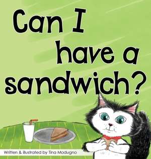 Can I have a sandwich? de Tina Modugno