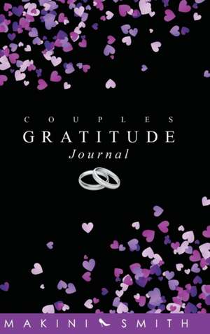 Couples Gratitude Journal de Makini Smith