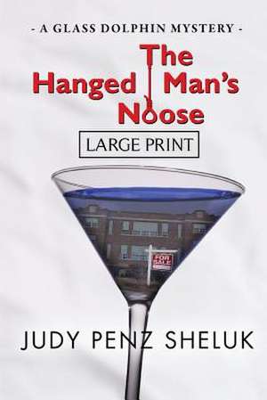 The Hanged Man's Noose de Judy Penz Sheluk