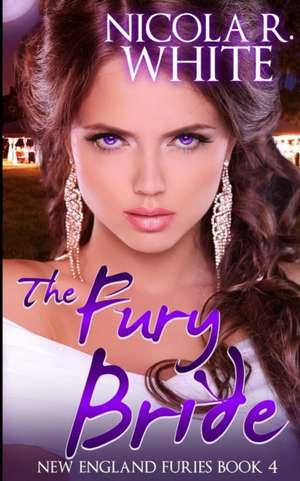 The Fury Bride de Nicola R. White