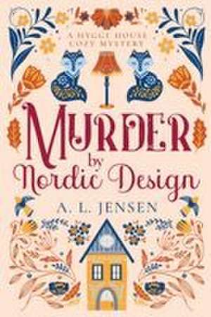Murder by Nordic Design de A . L. Jensen