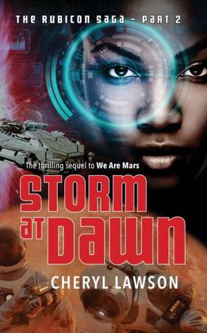 Storm At Dawn: The Rubicon Saga - Part Two de Cheryl Lawson