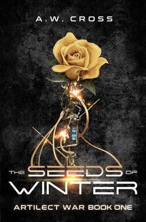 The Seeds of Winter de A. W. Cross