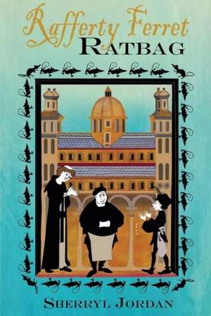 Rafferty Ferret: Ratbag de Sherryl Jordan