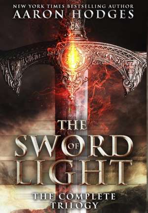 The Sword of Light de Aaron Hodges