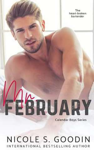 Mr. February de Nicole S. Goodin