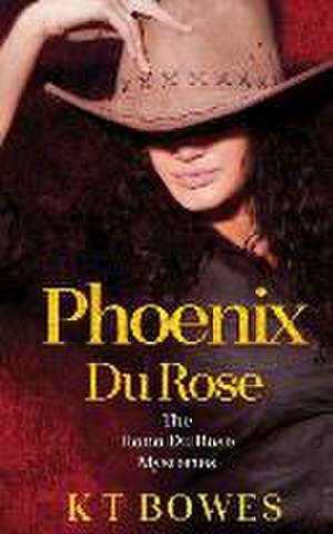 Phoenix Du Rose de K T Bowes