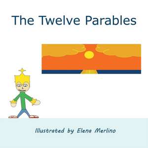 The Twelve Parables de Mark Merlino