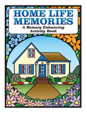 Home Life Memories de Karen Tyrell