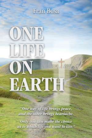 One Life on Earth de Fran Bosa