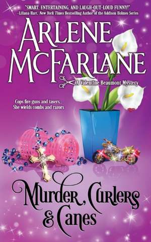 Murder, Curlers, and Canes de McFarlane Arlene