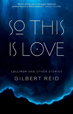 So This Is Love de Gilbert Reid