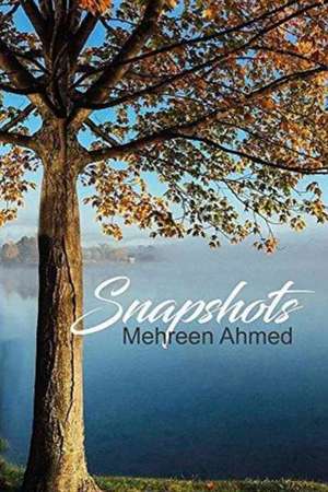 Snapshots de Mehreen Ahmed