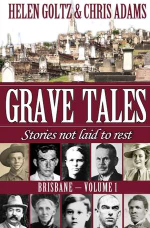 Grave Tales de Helen Goltz