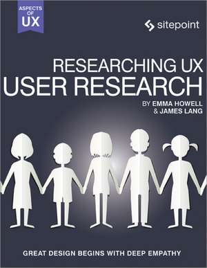 Researching UX: User Research de James Lang