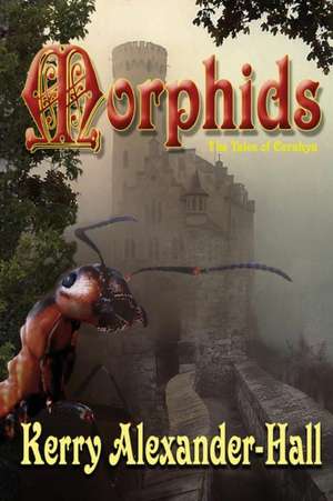 Morphids de Kerry Alexander-Hall