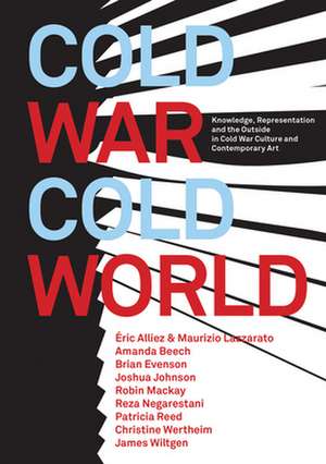 Cold War/Cold World de Robin Mackay