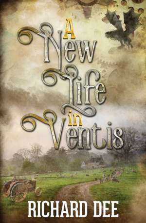 A New Life in Ventis de Richard Dee