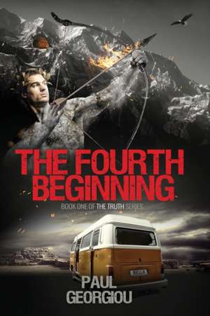 The Fourth Beginning de Paul Georgiou