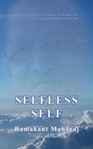 Selfless Self de Ramakant Maharaj