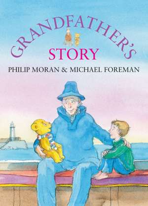 Grandfather's Story de Philip Moran