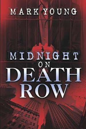 Midnight on Death Row de Mark Young