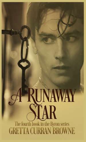 A RUNAWAY STAR de Gretta Curran Browne