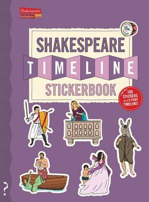 The Shakespeare Timeline Stickerbook de Lloyd