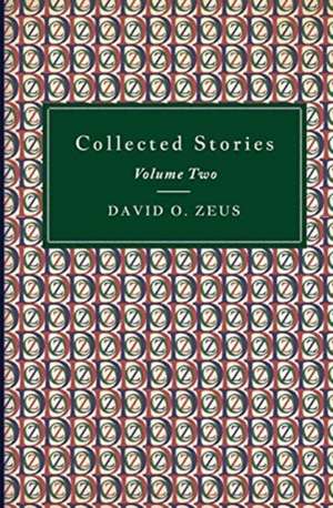 Collected Stories de David O. Zeus