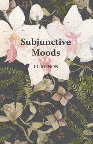 Subjunctive Moods de CG Menon