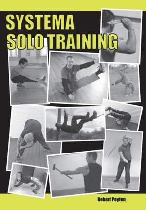 Systema Solo Training de Robert Poyton